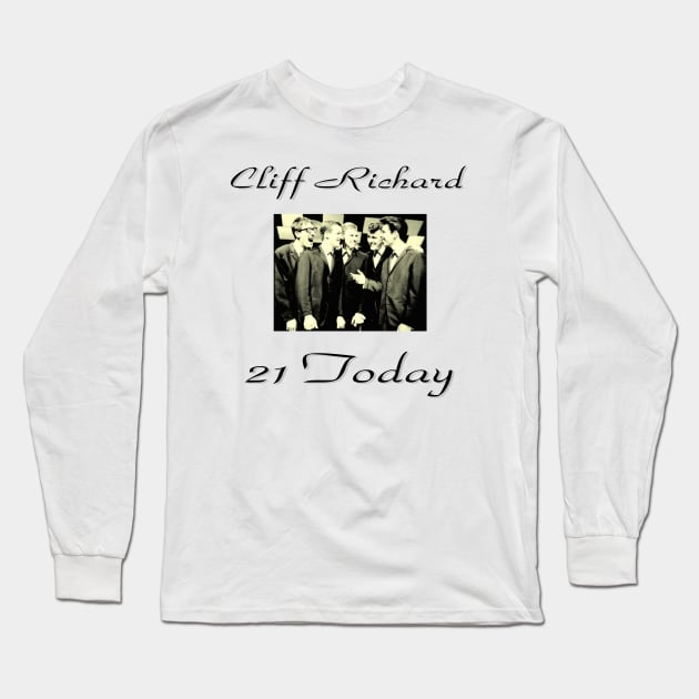 cliff richard 21 today Long Sleeve T-Shirt by asheribtllo